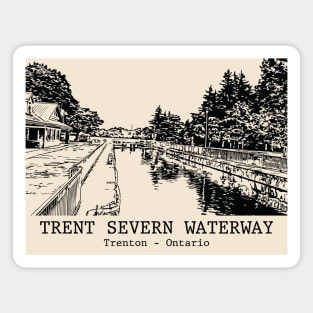 Trent–Severn Waterway - Trenton ON Magnet